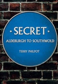 Cover: Secret Aldeburgh to Southwold - Amberley Publishing