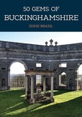 Cover: 50 Gems of Buckinghamshire - Amberley Publishing