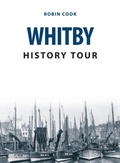 Cover: Whitby History Tour - Amberley Publishing