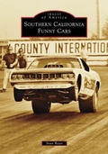 Cover: Southern California Funny Cars - Arcadia Publishing (SC)
