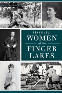 Abbildung von: Remarkable Women of the Finger Lakes - History Press