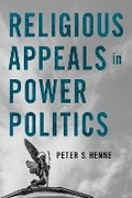 Cover: Religious Appeals in Power Politics - Cornell University Press
