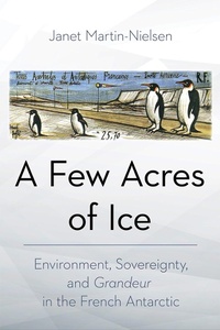 Abbildung von: A Few Acres of Ice - Cornell University Press