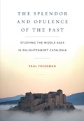 Cover: The Splendor and Opulence of the Past - Cornell University Press