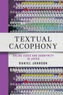 Cover: Textual Cacophony - Cornell University East Asia Program