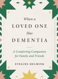 Cover: When a Loved One Has Dementia - The Experiment