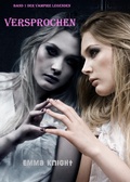 Cover: Versprochen (Band 1 Der Vampire Legenden) - Emma Knight