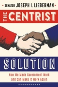 Cover: The Centrist Solution - Diversion Books