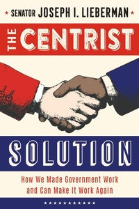 Enlarge image Cover: The Centrist Solution - Diversion Books