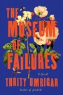 Cover: The Museum of Failures - Algonquin Books