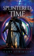 Cover: Splintered Time (The Salvation of Tempestria, #5) - Gary Stringer