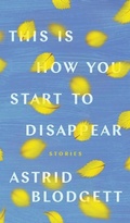 Cover: This Is How You Start to Disappear - University of Alberta Press