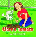 Cover: Clare's Tomato - Distributed By Ingram Spark