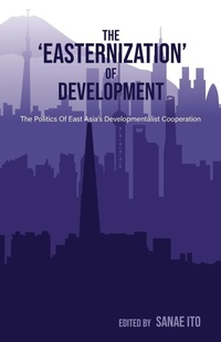 Enlarge image Cover: The 'Easternization' of Development - Practical Action Publishing