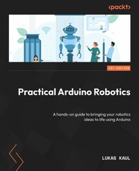 Abbildung von: Practical Arduino Robotics - De Gruyter