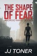 Cover: The Shape of Fear - Jj Toner Publishing