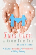 Cover: Xmas Cake: A Modern Fairy Tale - Beaten Track Publishing