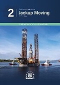 Cover: Oilfield Seamanship Series - Jackup Moving, 2nd Edition - Witherby Seamanship International Ltd
