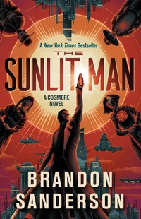 Enlarge image Cover: The Sunlit Man (Secret Projects) - Dragonsteel, LLC