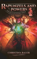 Cover: Rapunzels and Powers (Fairy Tales of the Magicorum, #10) - Fairy Tales of the Magicorum