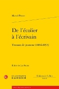 Cover: de l'Ecolier a l'Ecrivain - Classiques Garnier