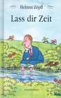 Cover: Lass dir Zeit - Rosenheimer Verlagshaus