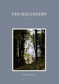 Cover: Der Seelenkern - Books on Demand