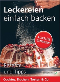 Abbildung von: Leckereien einfach backen - Ippen Digital GmbH & Co. KG