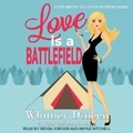 Cover: Love Is a Battlefield - Tantor Audio