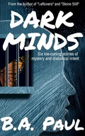 Cover: Dark Minds - B.A. Paul
