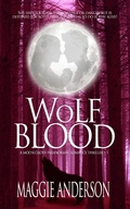 Cover: Wolf Blood (Moon Grove Paranormal Romance Thriller Series, #1) - Moon Grove Paranormal Romance Thriller Series