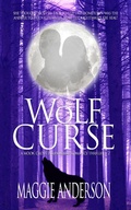 Cover: Wolf Curse (Moon Grove Paranormal Romance Thriller Series, #2) - Moon Grove Paranormal Romance Thriller Series