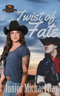 Cover: Twist of Fate (Seven Road To Cheyenne, #1) - Seven Road To Cheyenne