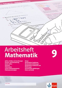 Abbildung von: Arbeitsheft Mathematik 9. Größen, reelle Zahlen, Potenzen, Flächensätze, LGS, Körper, quadratische Funktionen und Gleichungen, Abbildungen, Daten, Zufall - Klett
