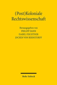 Bild: (Post)Koloniale Rechtswissenschaft - Mohr Siebeck
