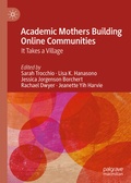 Cover: Academic Mothers Building Online Communities - Palgrave Macmillan