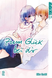 Abbildung von: Zum Glück bei dir, Band 02 - TOKYOPOP GmbH