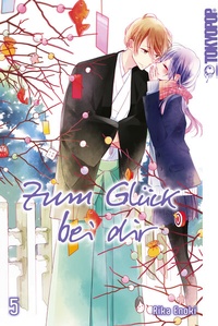Abbildung von: Zum Glück bei dir, Band 05 - TOKYOPOP GmbH