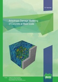 Cover: Anisotropic Damage Modelling of Concrete at Meso-scale - Universit&auml;t Hannover Institut f. Baumechanik u. Numerische Mechanik