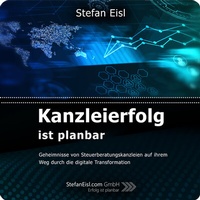 Abbildung von: Kanzleierfolg ist planbar - STEFAN EISL