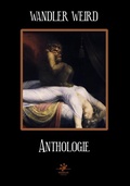 Cover: Wandler Weird Anthologie - Wandler Verlag