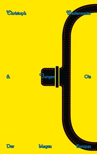 Enlarge image Cover: Der Magen Europas - DISTANZ Verlag