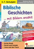 Cover: Biblische Geschichten mit Bildern erz&auml;hlt - KOHL VERLAG Der Verlag mit dem Baum