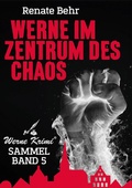 Cover: Werne im Zentrum des Chaos - Brighton Verlag GmbH