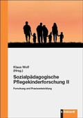 Cover: Sozialp&auml;dagogische Pflegekinderforschung II - Verlag Julius Klinkhardt