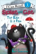Cover: Splat the Cat: The Rain Is a Pain - HarperCollins