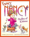 Cover: Fancy Nancy: Oodles of Kittens - HarperCollins