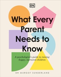 Enlarge image Cover: What Every Parent Needs to Know - DK