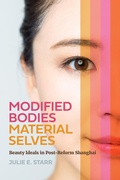 Cover: Modified Bodies, Material Selves - University of Washington Press