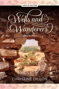 Cover: Wells and Wanderers - Amorites - Christine Dillon